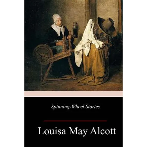 Spinning-Wheel Stories