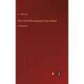 The Trail of the Lonesome Pine; A Novel: in large print