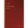 A Sweet Girl Graduate: in large print