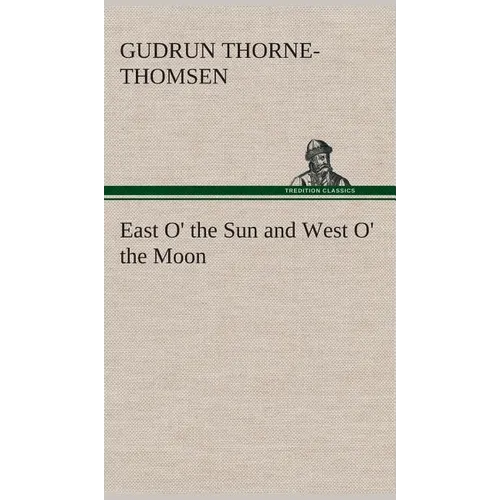 East O' the Sun and West O' the Moon