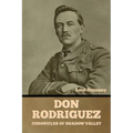 Don Rodriguez: Chronicles of Shadow Valley
