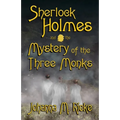 Sherlock Holmes and The Mystery of the Three Monks