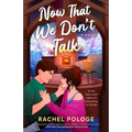 Now That We Don't Talk