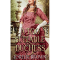 A Too Suitable Duchess