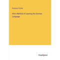 Ahn's Method of Learning the German Language