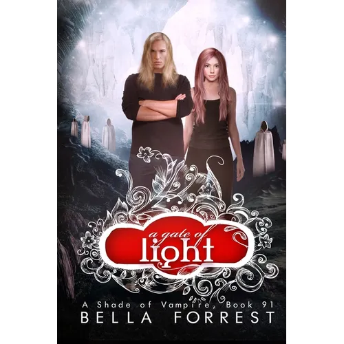A Gate of Light: A Shade of Vampire Book 91
