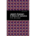 Jane's Career: A Story of Jamaica