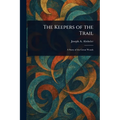 The Keepers of the Trail