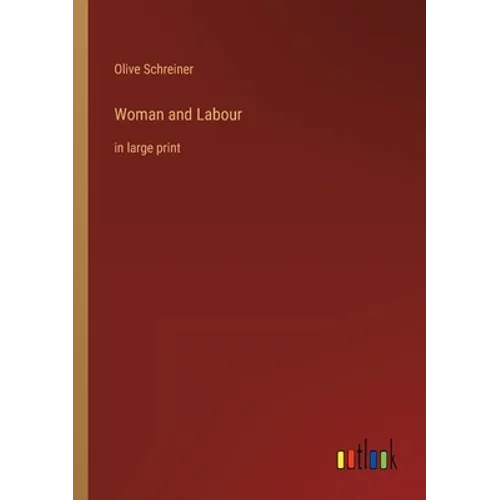 Woman and Labour: in large print