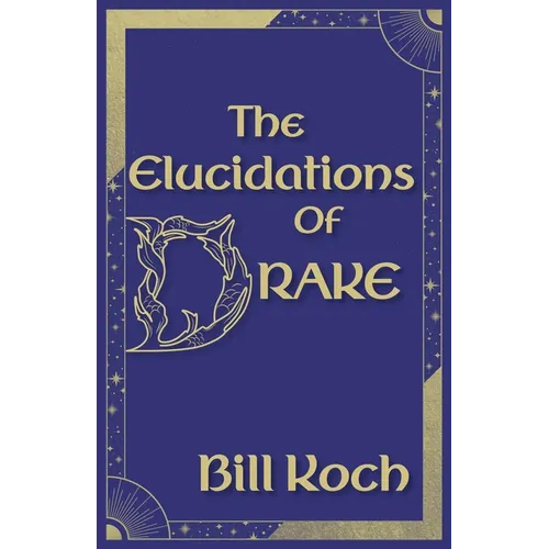 The Elucidations of Drake