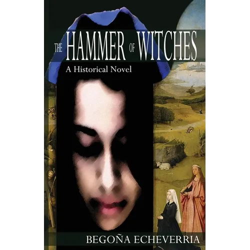 The Hammer of Witches: A Historical Novel