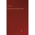 Radical Discourses on Religious Subjects