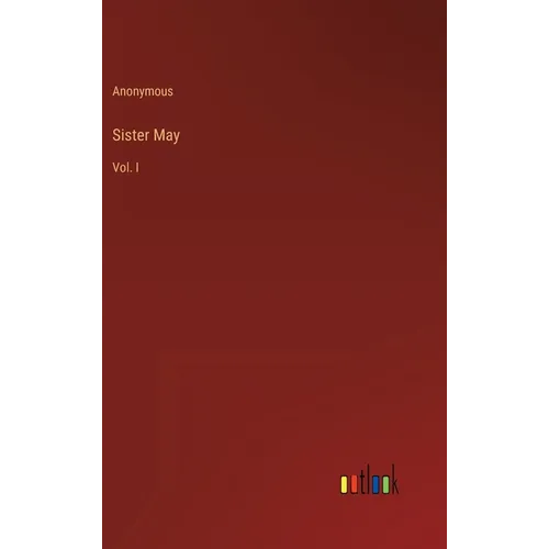 Sister May: Vol. I