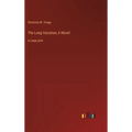 The Long Vacation; A Novel: in large print