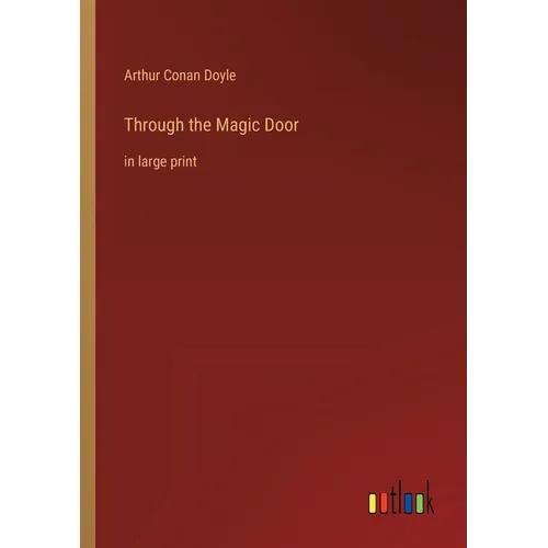 Through the Magic Door: in large print
