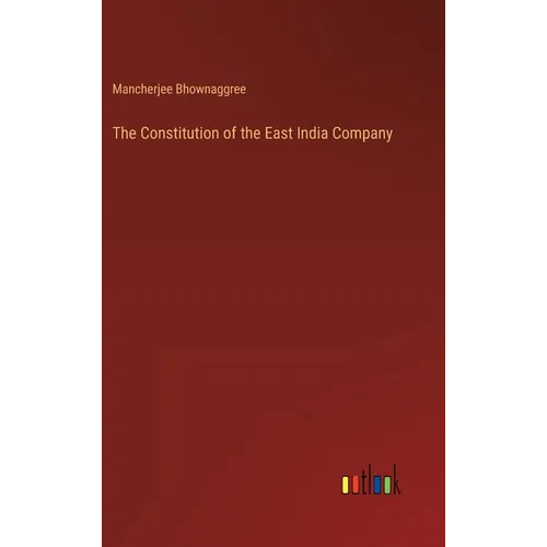 The Constitution of the East India Company