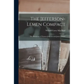 The Jefferson-Lemen Compact: The Relations of Thomas Jefferson and James Lemen
