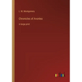 Chronicles of Avonlea: in large print