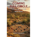 Coming Full Circle: Following the Path with Heart
