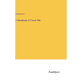 A Handbook of Travel-Talk