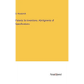 Patents for Inventions. Abridgments of Specifications