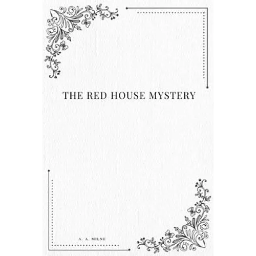The Red House Mystery