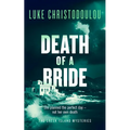Death of a Bride: A Gripping Crime Thriller Set Under the Greek Sun