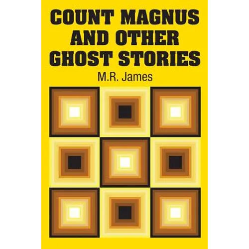 Count Magnus and Other Ghost Stories