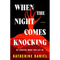 When the Night Comes Knocking