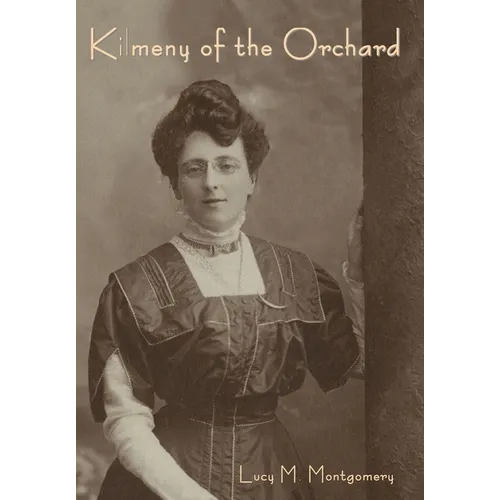 Kilmeny of the Orchard