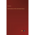 Conversations on War and General Culture