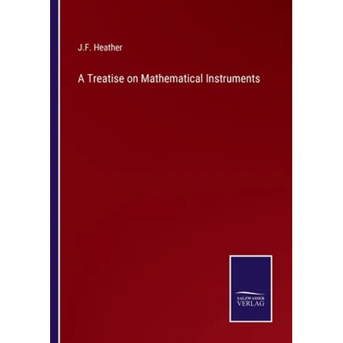 A Treatise on Mathematical Instruments