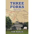 Three Forks: A Novel of Texas