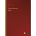 The Life Guardsman: Vol. III