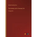 The Amateur and A Charmed Life: in large print