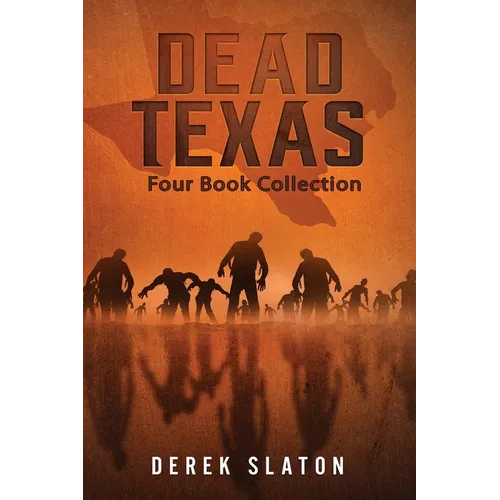 Dead Texas: Four Book Collection