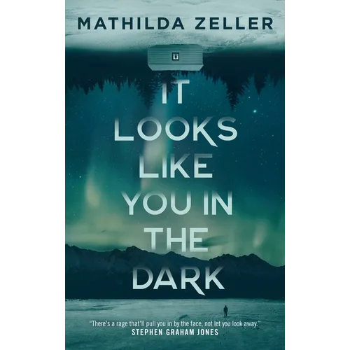 It Looks Like You in the Dark
