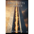 The Architects of Grace