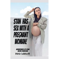 Stan Has Sex with a Pregnant Woman!