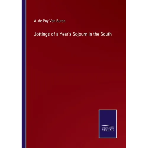 Jottings of a Year's Sojourn in the South