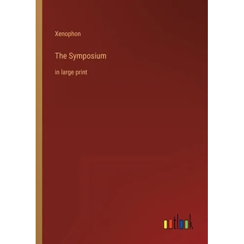The Symposium: in large print