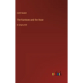 The Rainbow and the Rose: in large print