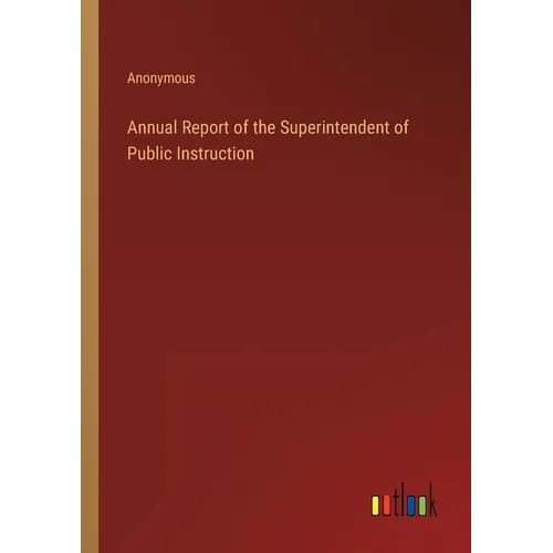 Annual Report of the Superintendent of Public Instruction