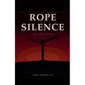 Rope and Silence