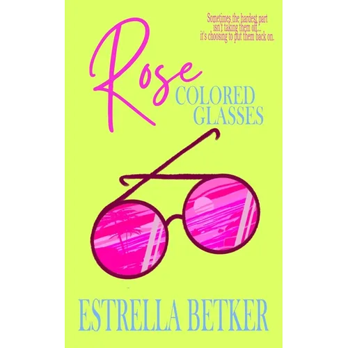 Rose Colored Glasses: A Dual Timeline Christian Contemporary Romance