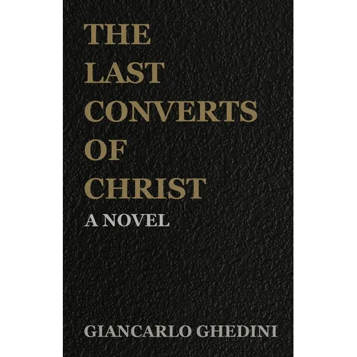 The Last Converts of Christ