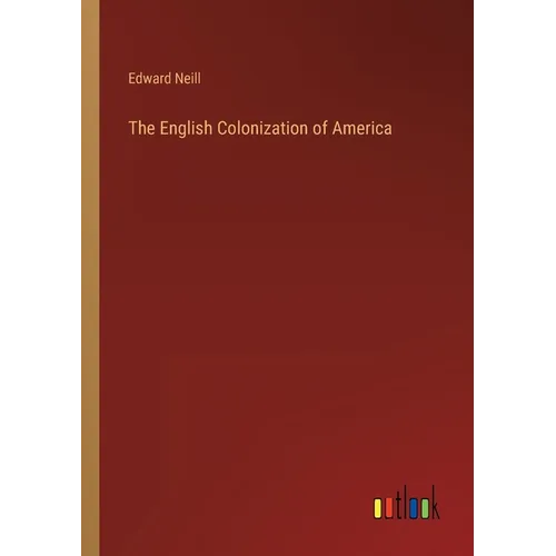 The English Colonization of America