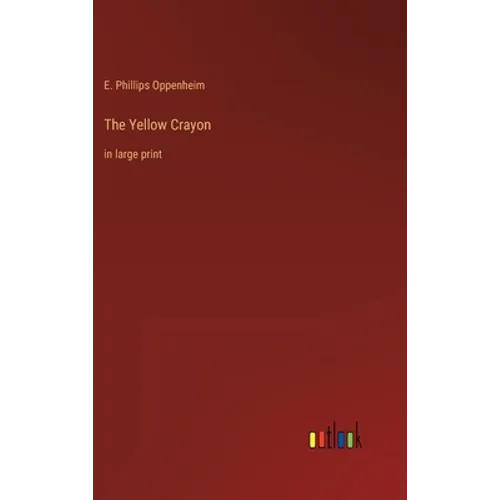 The Yellow Crayon: in large print