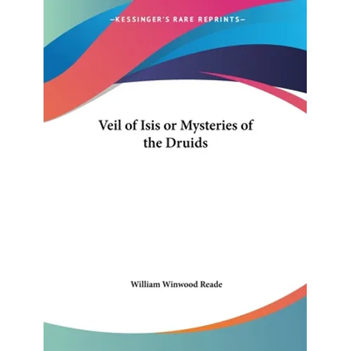 Veil of Isis or Mysteries of the Druids