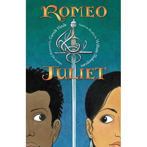 Romeo and Juliet: A Graphic Novel: (A Retelling of the Classic Romantic Tragedy for Young Adults)